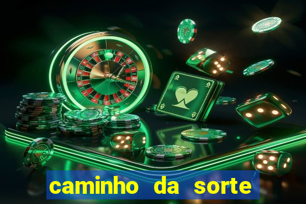 caminho da sorte esporte net